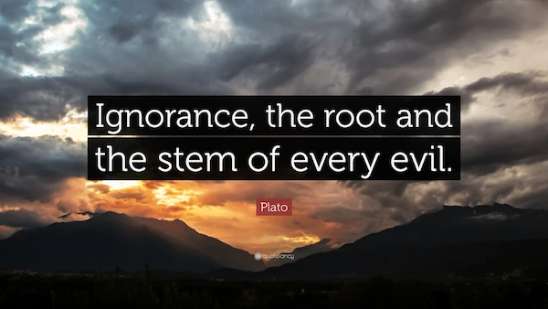 plato quote on ignorance ad evil